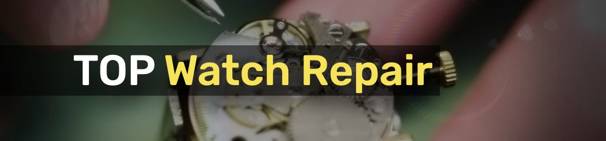 Top Watch Repair